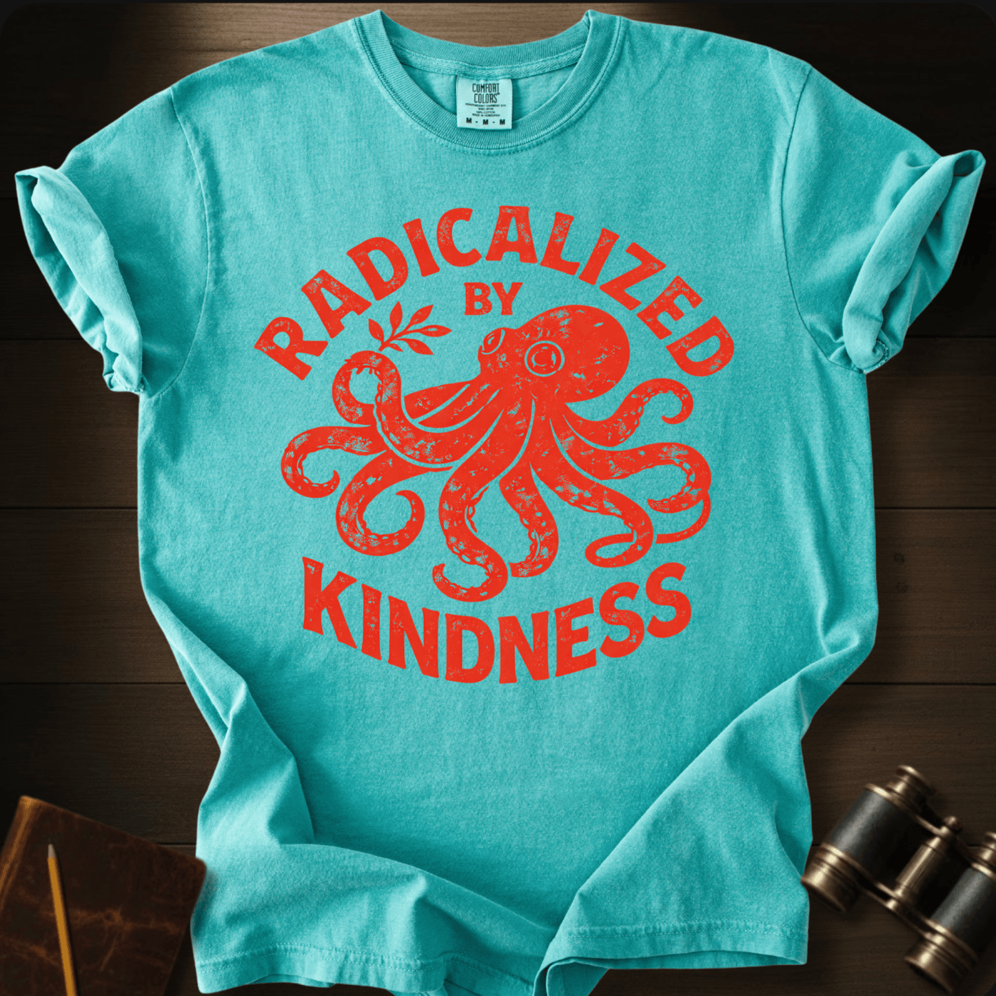 Radicalized by Kindness T-shirt