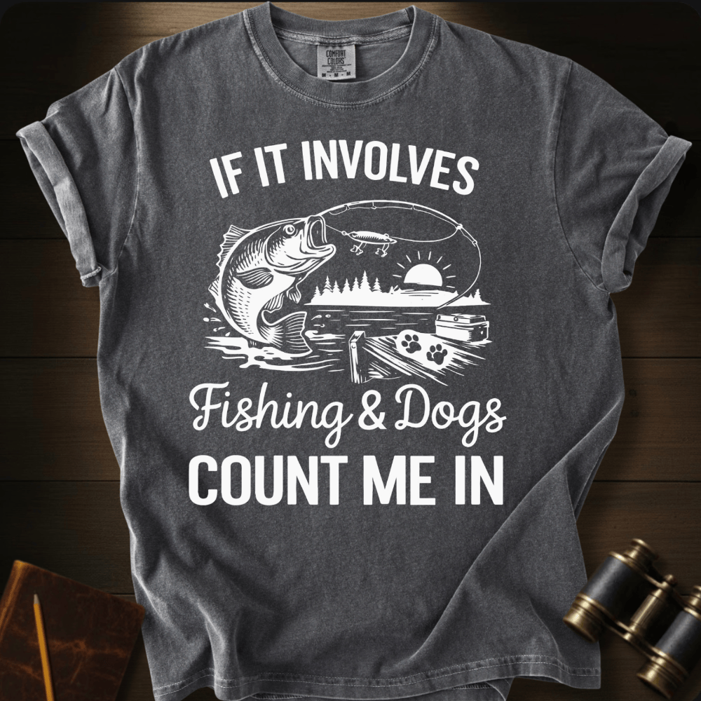 Fishing & Dogs  T-shirt