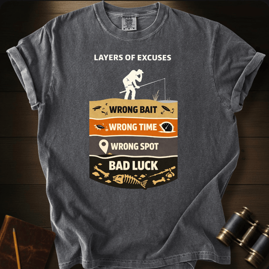 Layers of Excuses T-shirt