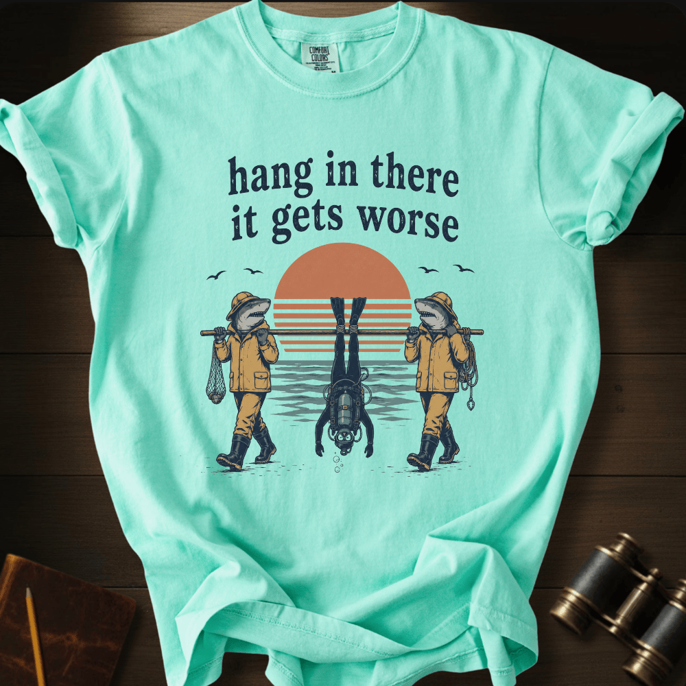 Hang In There T-shirt