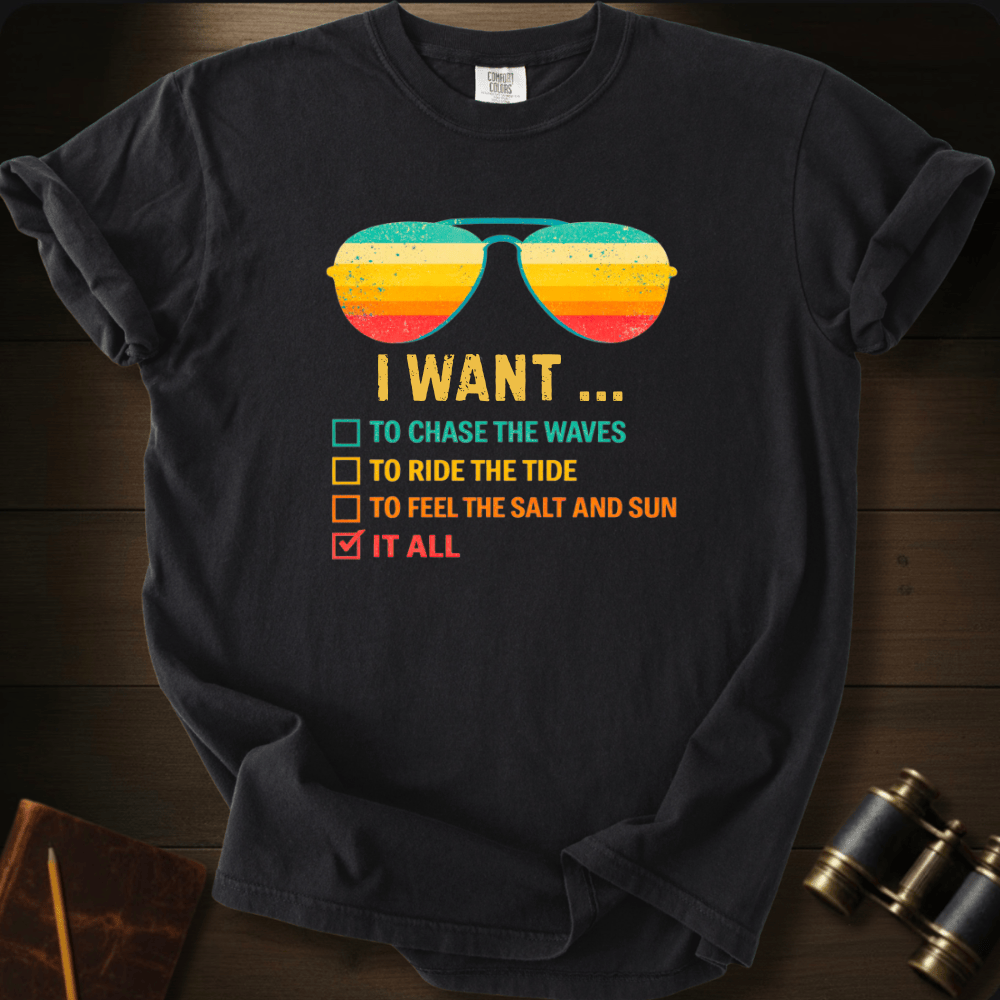 I Want It All T-shirt