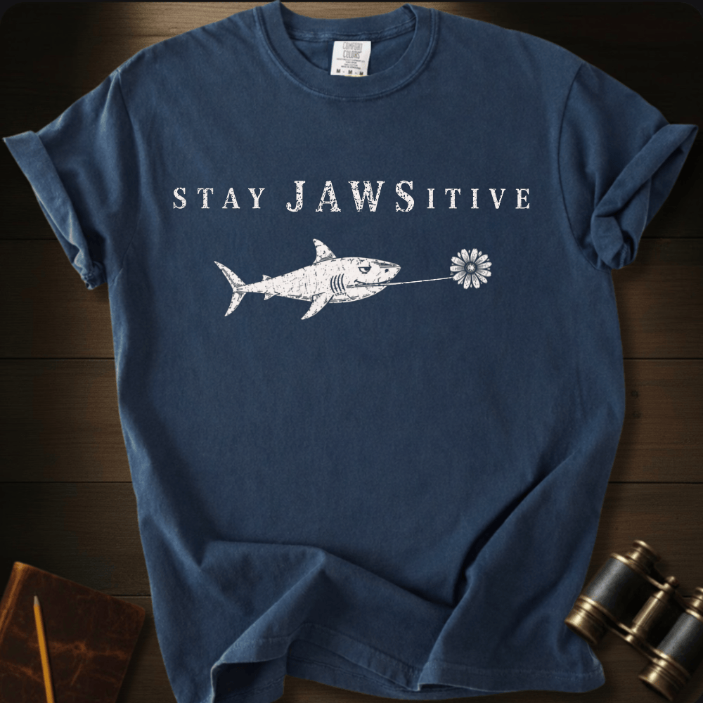 Stay Jawsitive T-shirt