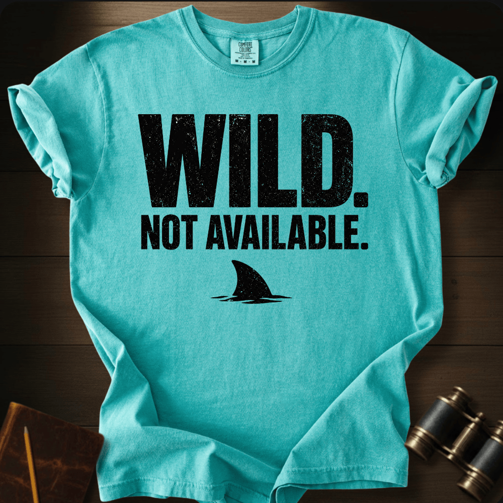 Wild. Not Available. T-shirt