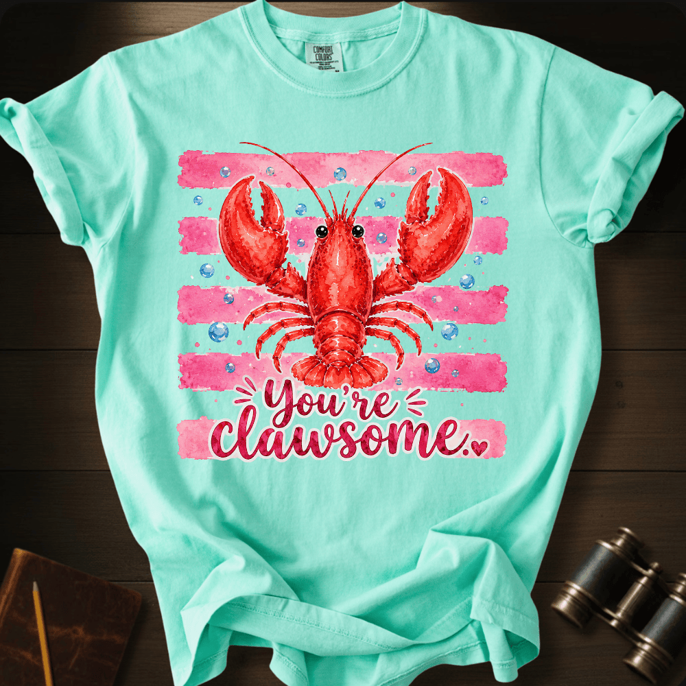 You´Re Clawsome T-shirt