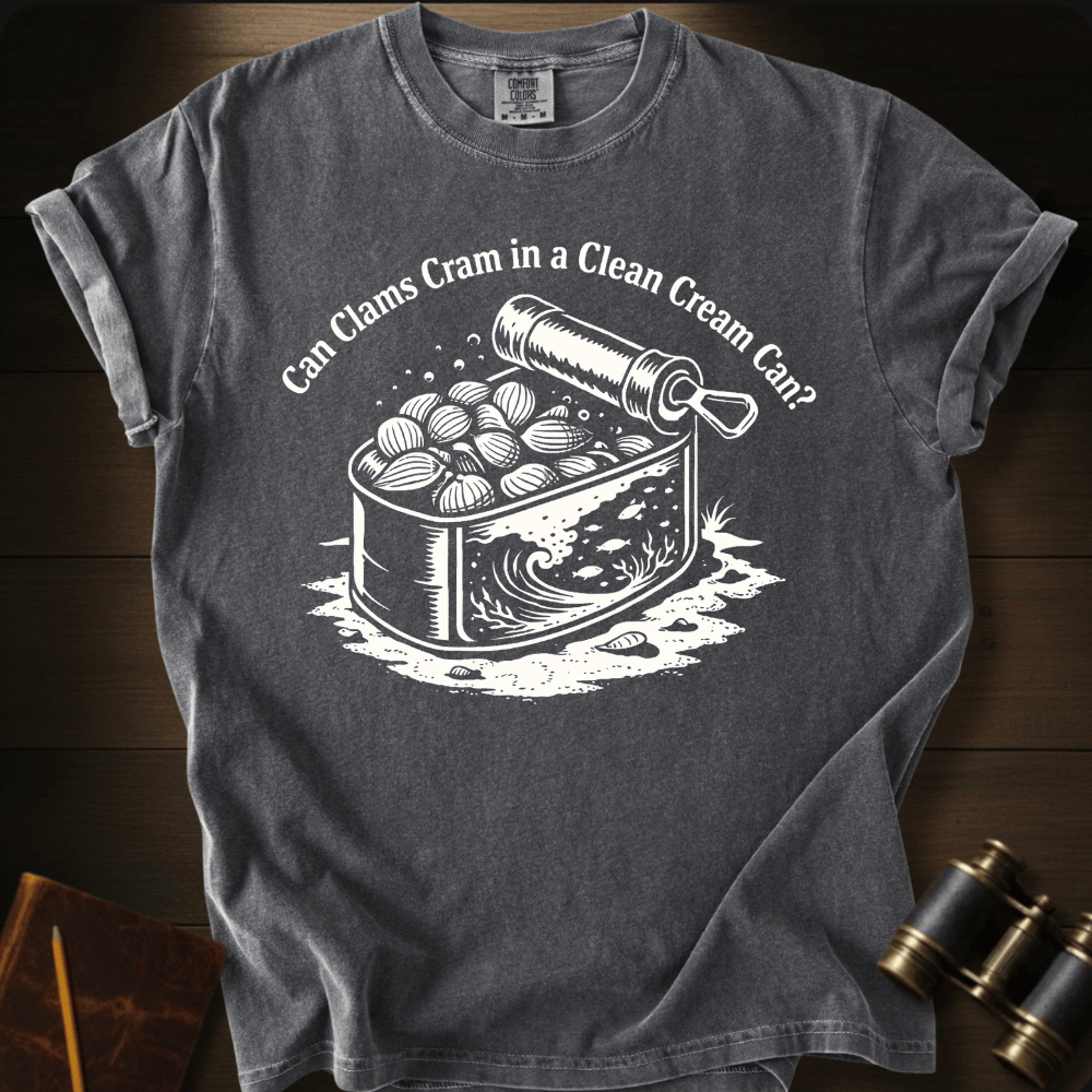 Can Clams Cram T-shirt