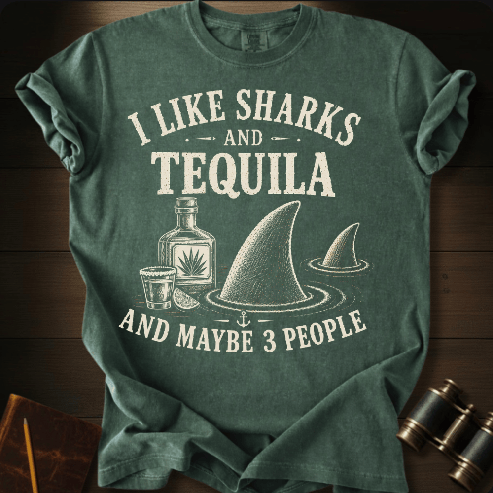I Like Sharks and Tequila T-shirt
