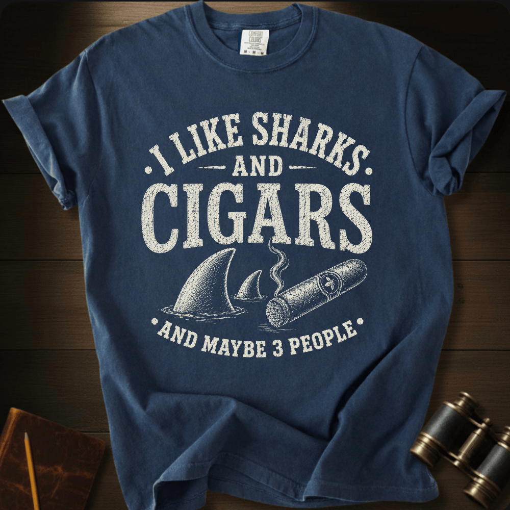 I Like Sharks and Cigars T-shirt
