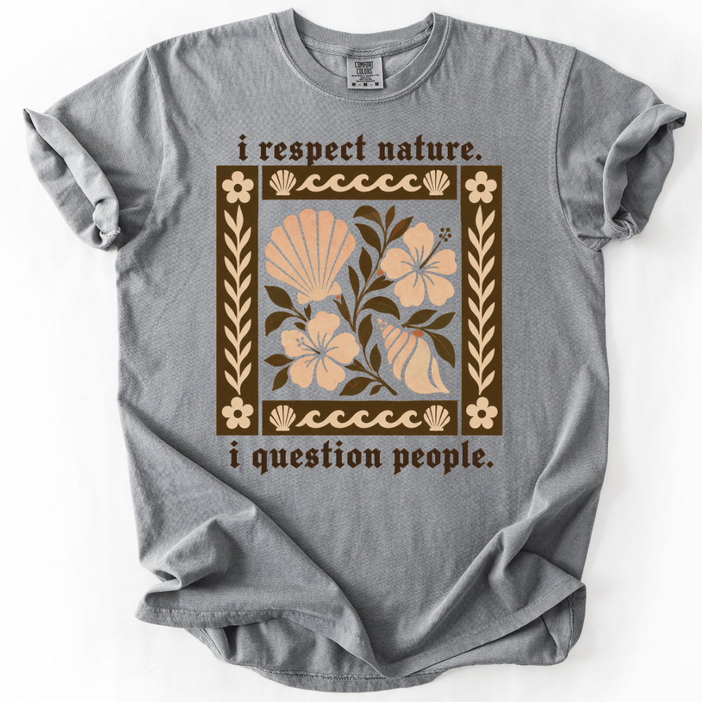 I Respect Nature T-shirt