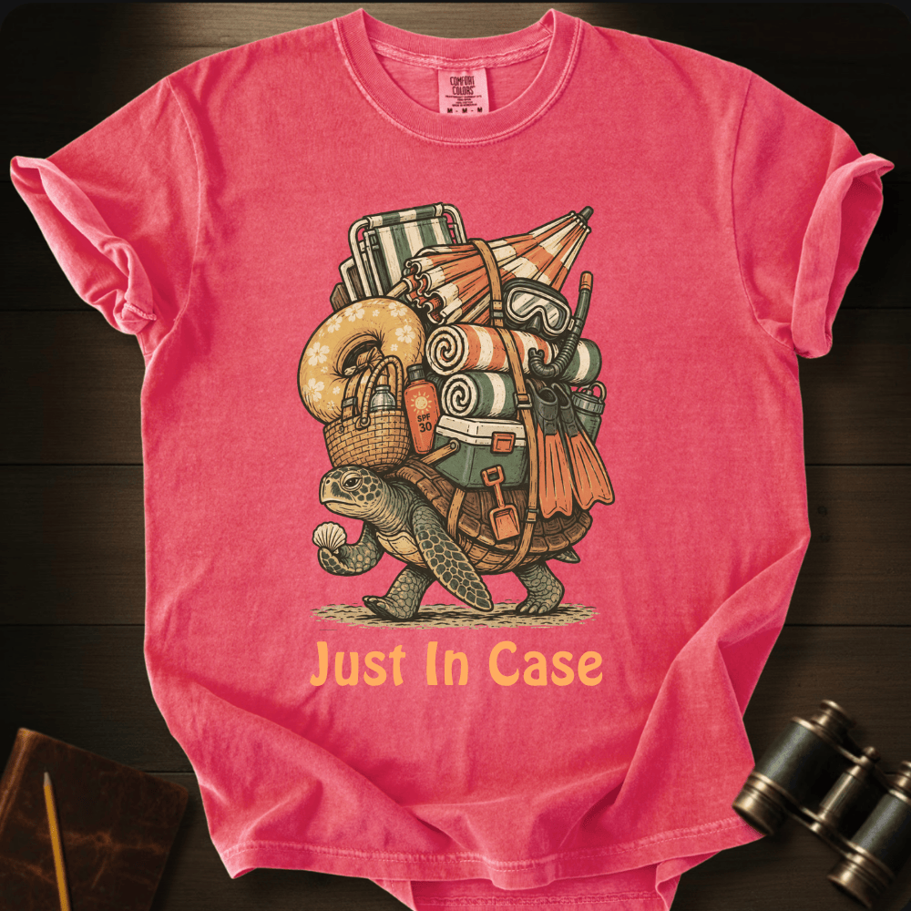 Just In Case - T-shirt