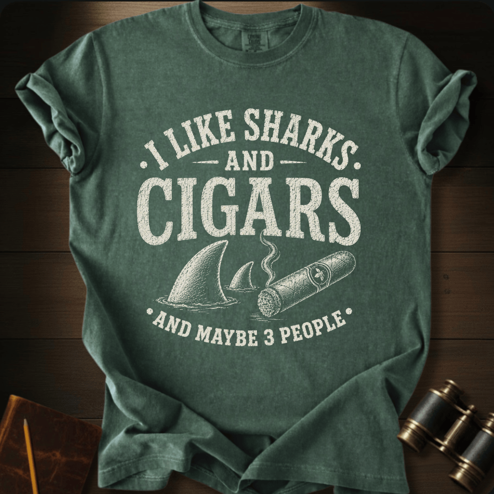 I Like Sharks and Cigars T-shirt