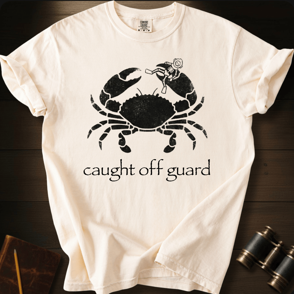 Caught off Guard T-shirt