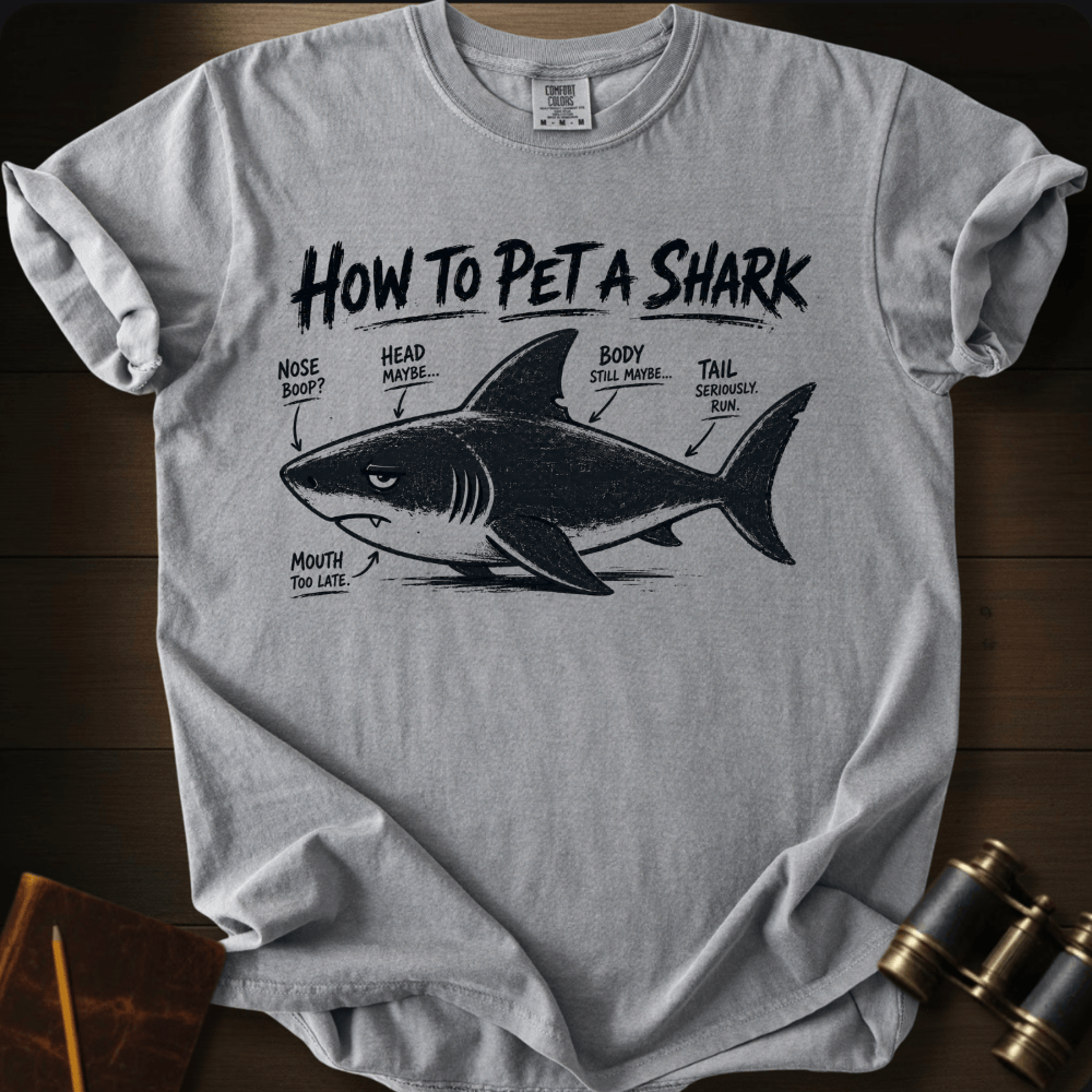 How to Pet a Shark T-shirt