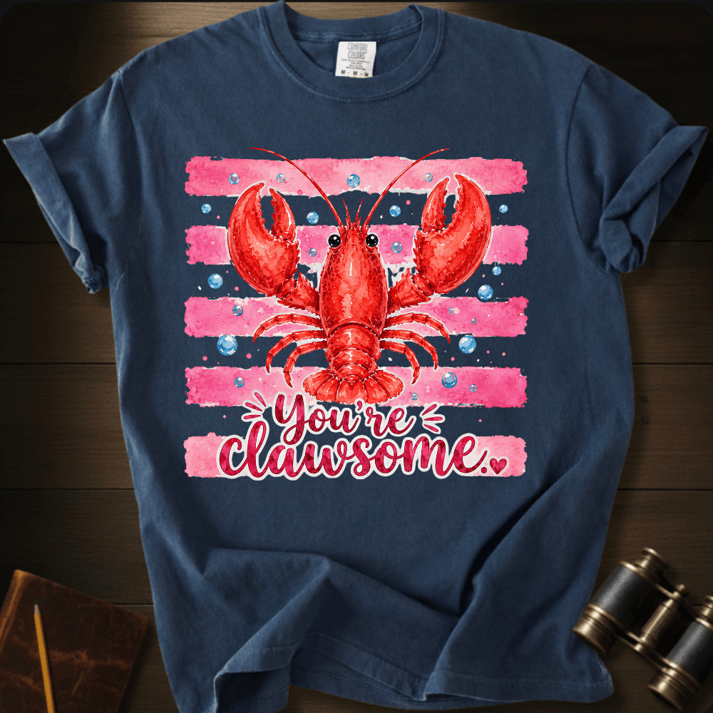 You´Re Clawsome T-shirt