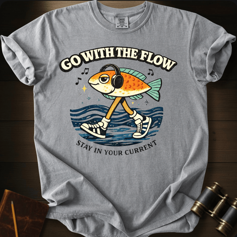 Go With The Flow T-shirt