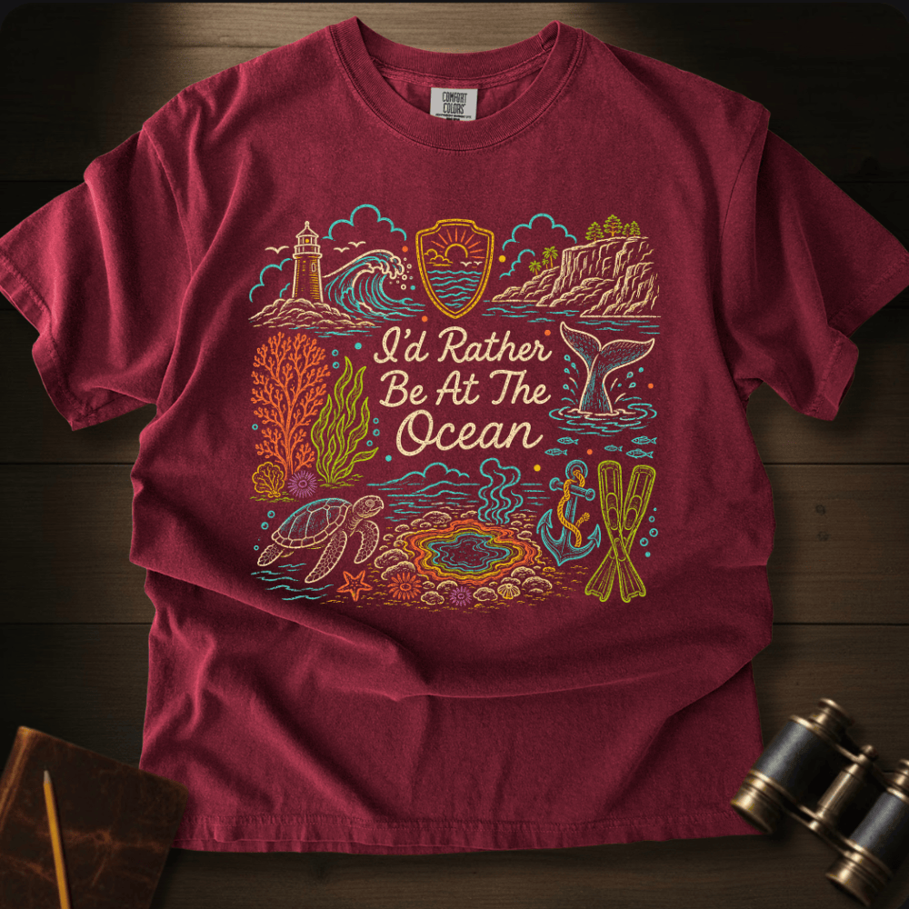 I´D Rather Be at the Ocean T-shirt