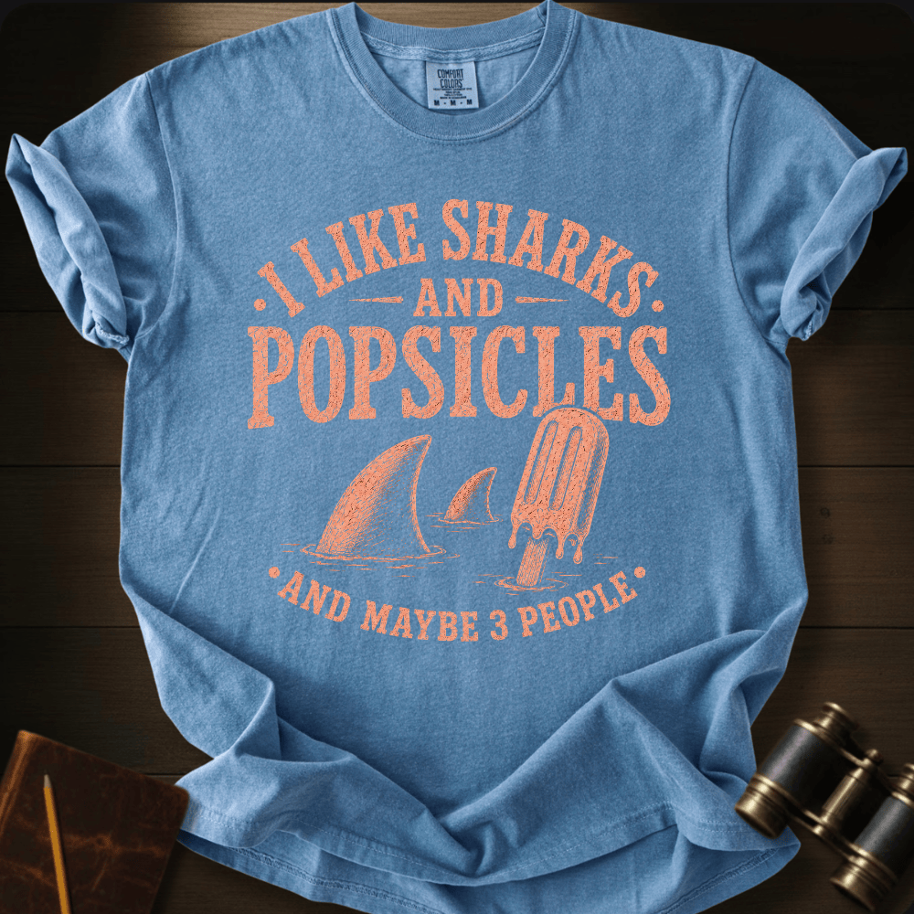 I Like Sharks and Popsicles T-shirt