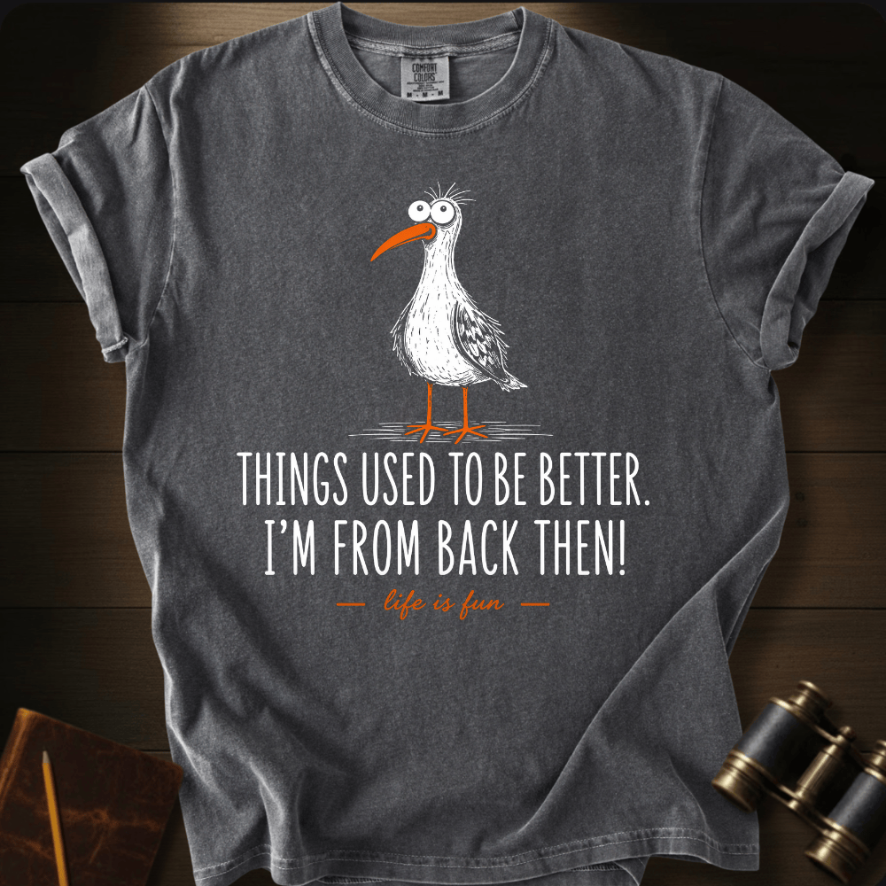 I´M From Back Then T-shirt