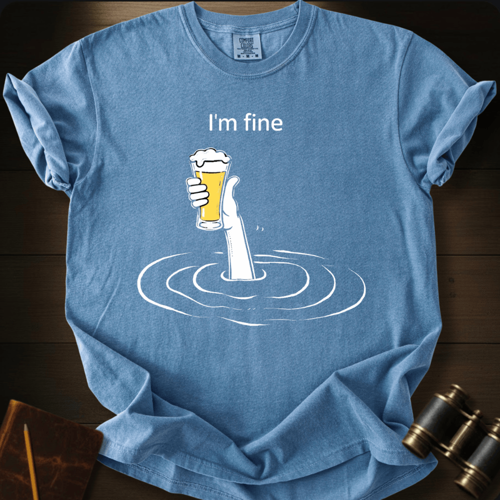 I´m Fine T-shirt