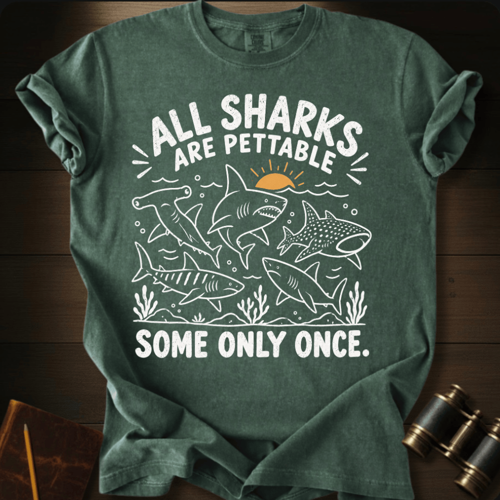 Pet Sharks Only Once T-shirt