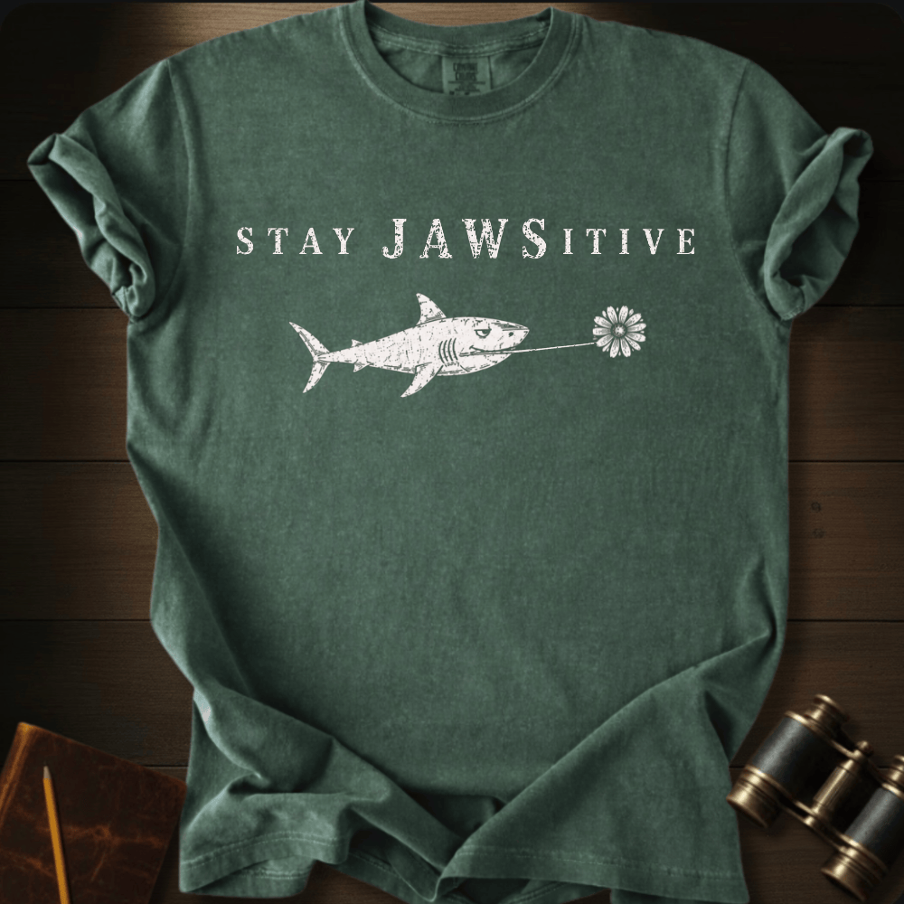 Stay Jawsitive T-shirt