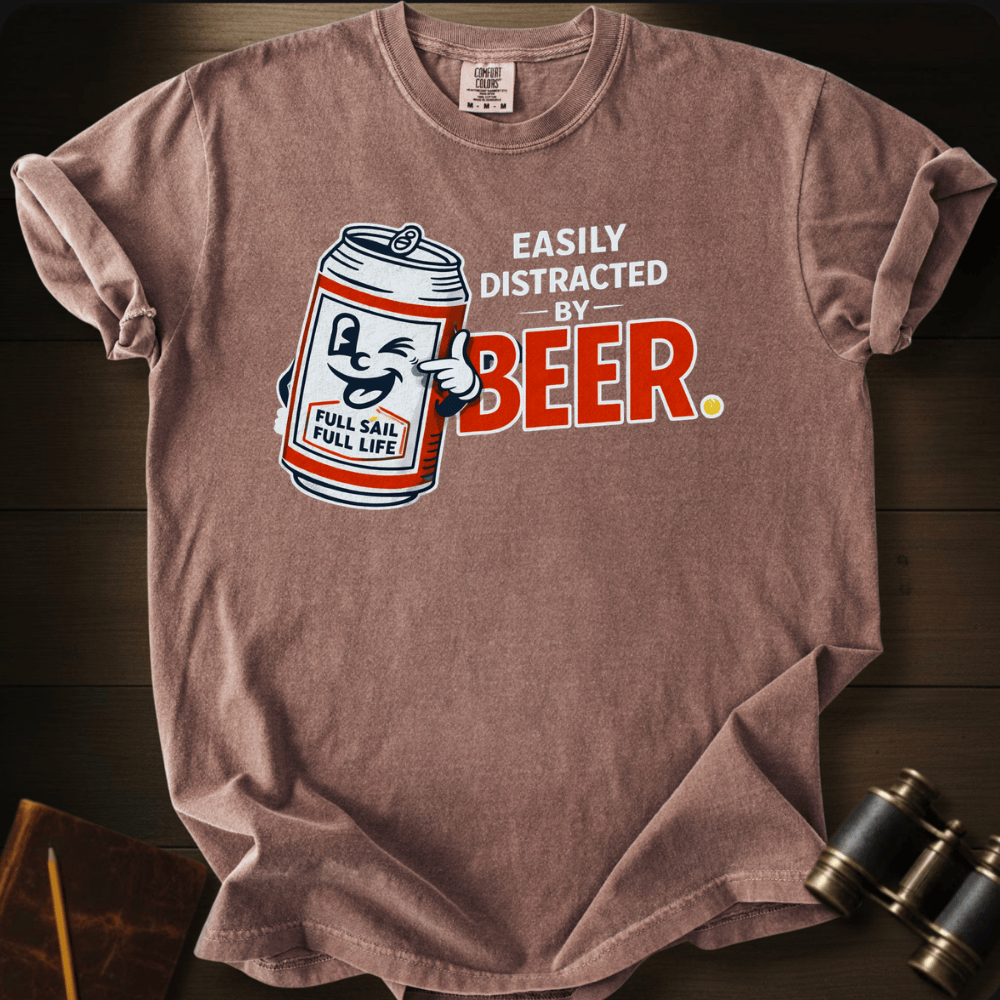 Easily Distracted by Beer T-shirt