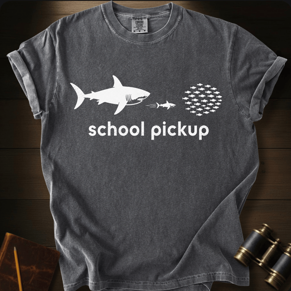 School Pickup T-shirt