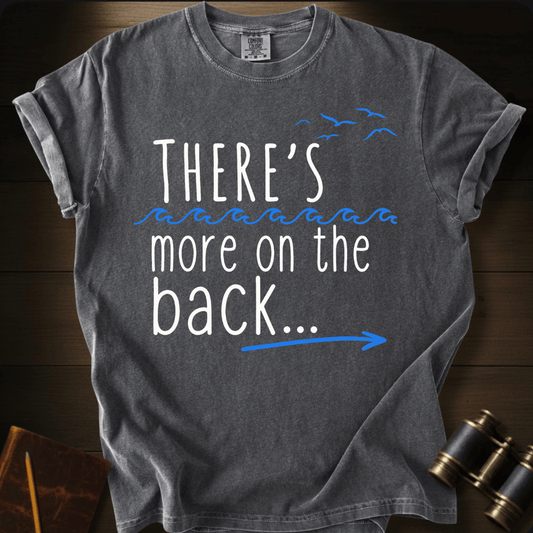 More on the Back T-shirt
