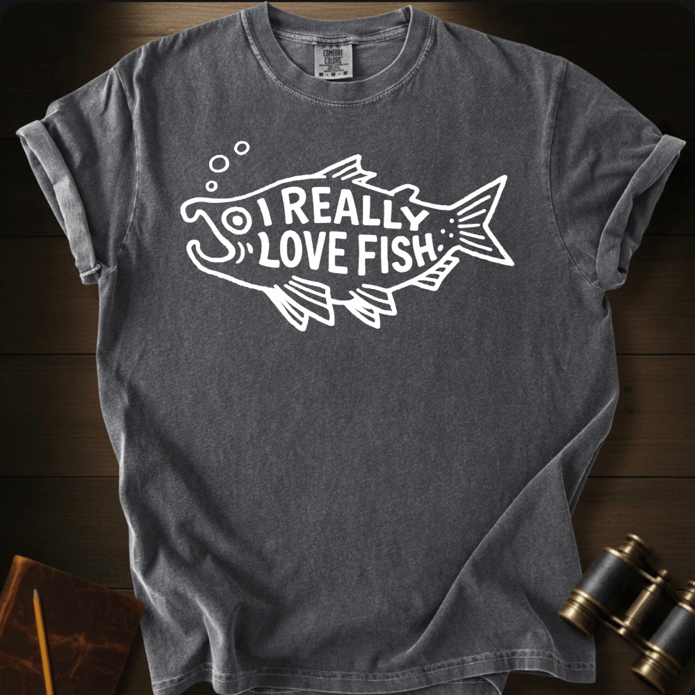 I Really Love Fish T-shirt