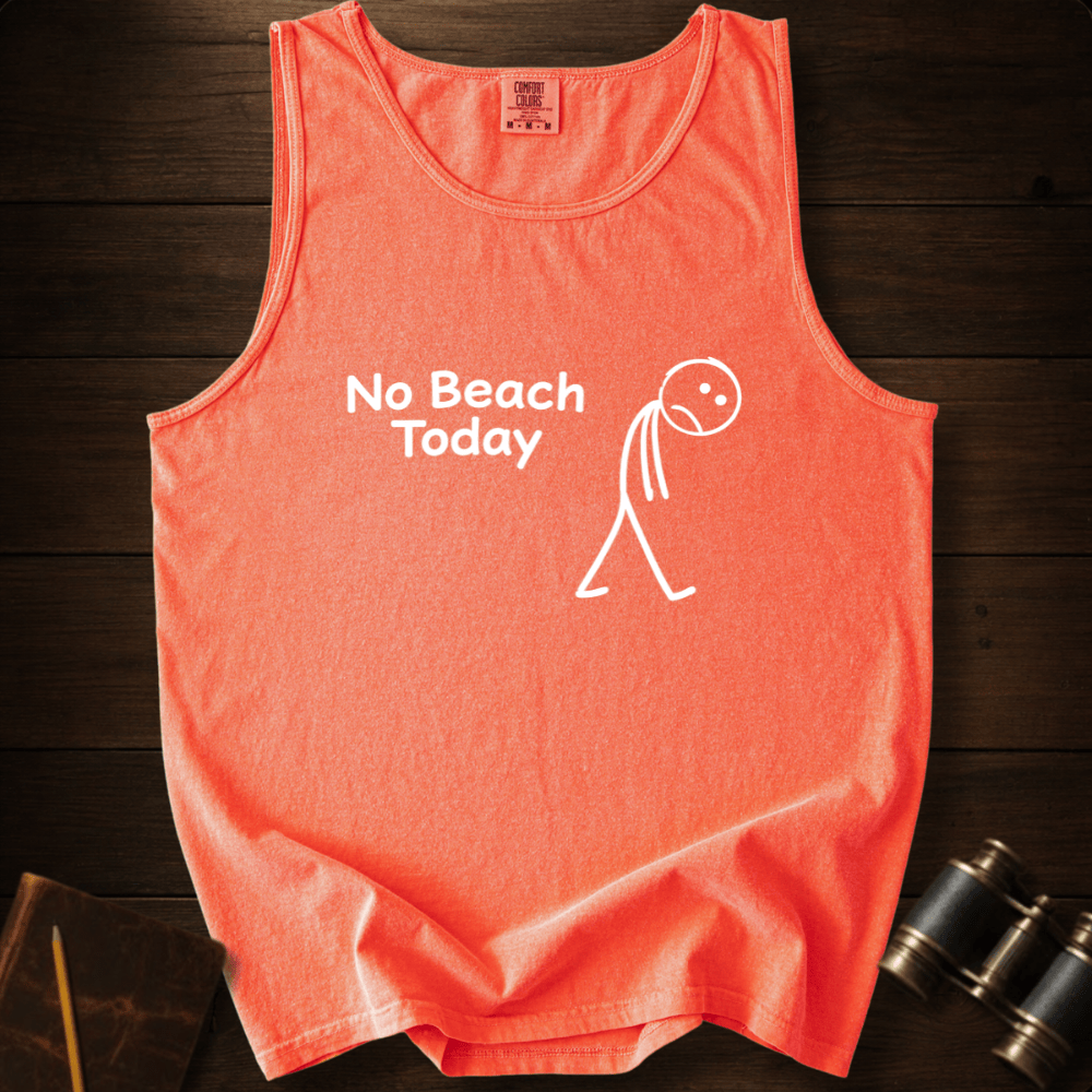 No Beach Today Tank Top