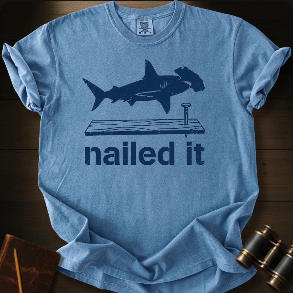 Nailed It T-shirt