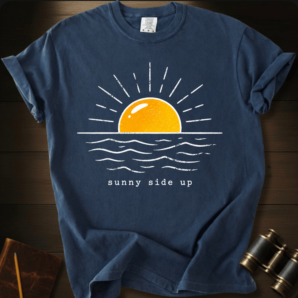 Sunny Side Up  T-shirt
