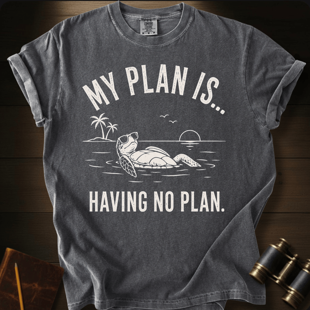 No Plan T-shirt