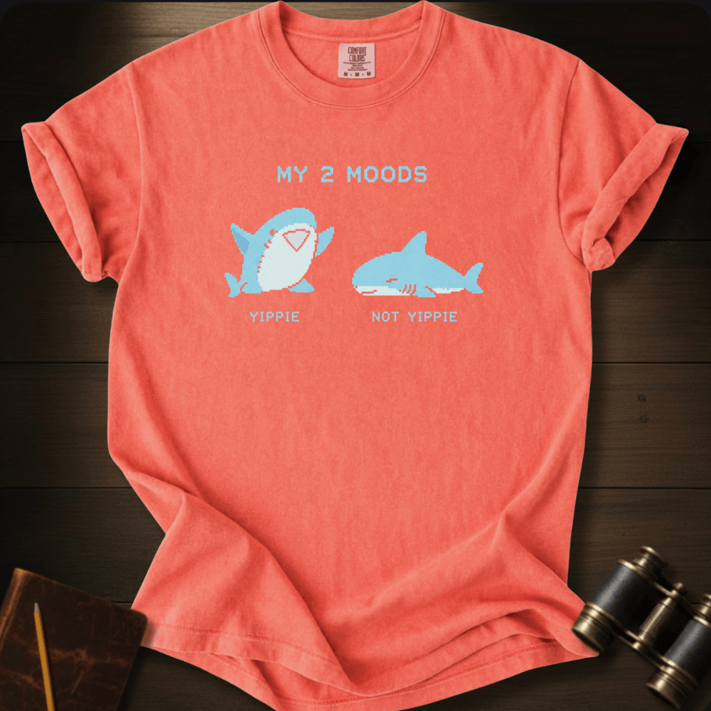 My 2 Moods T-shirt