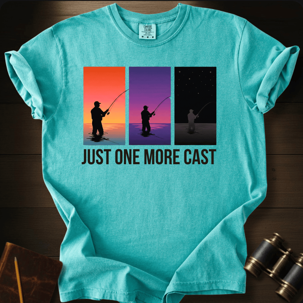 Just One More Cast T-shirt