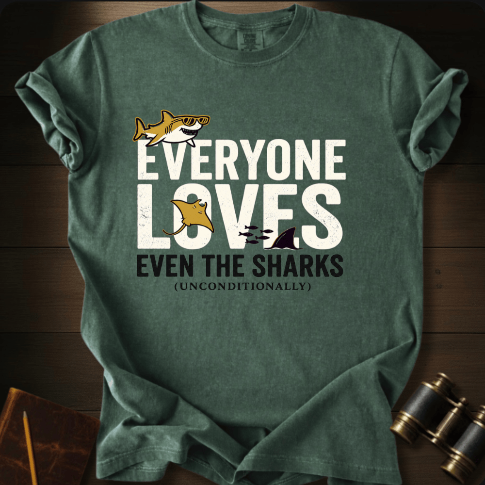 Everyone Loves T-shirt