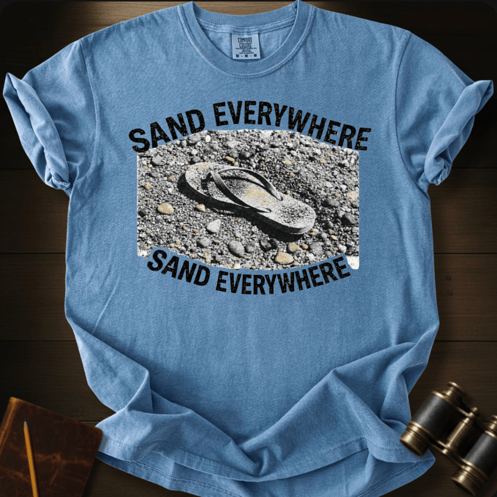 Sand Everywhere T-shirt