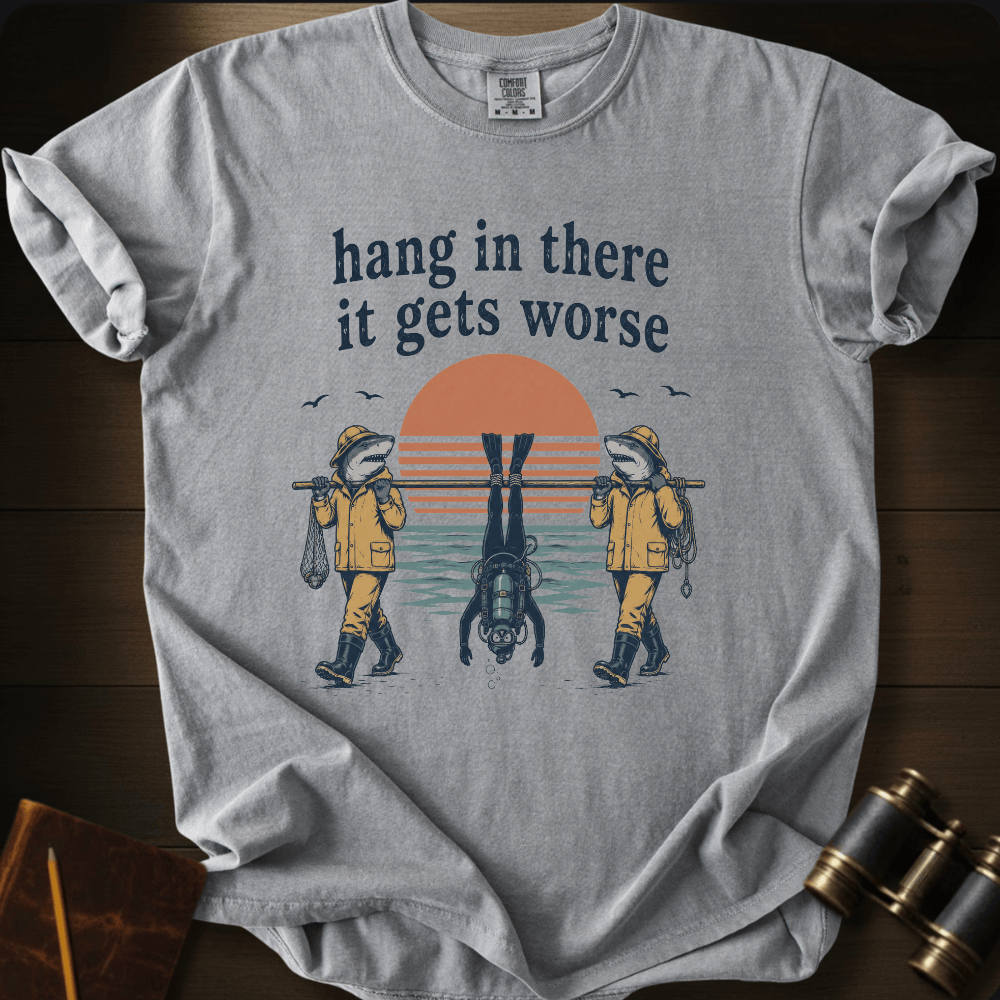 Hang In There T-shirt