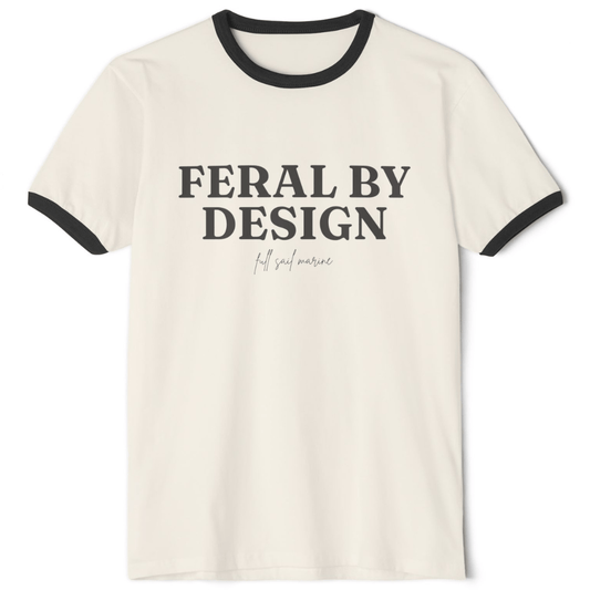 Feral By Design T-Shirt
