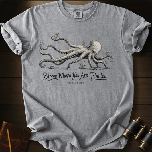 Bloom Where You Are Planted T-shirt