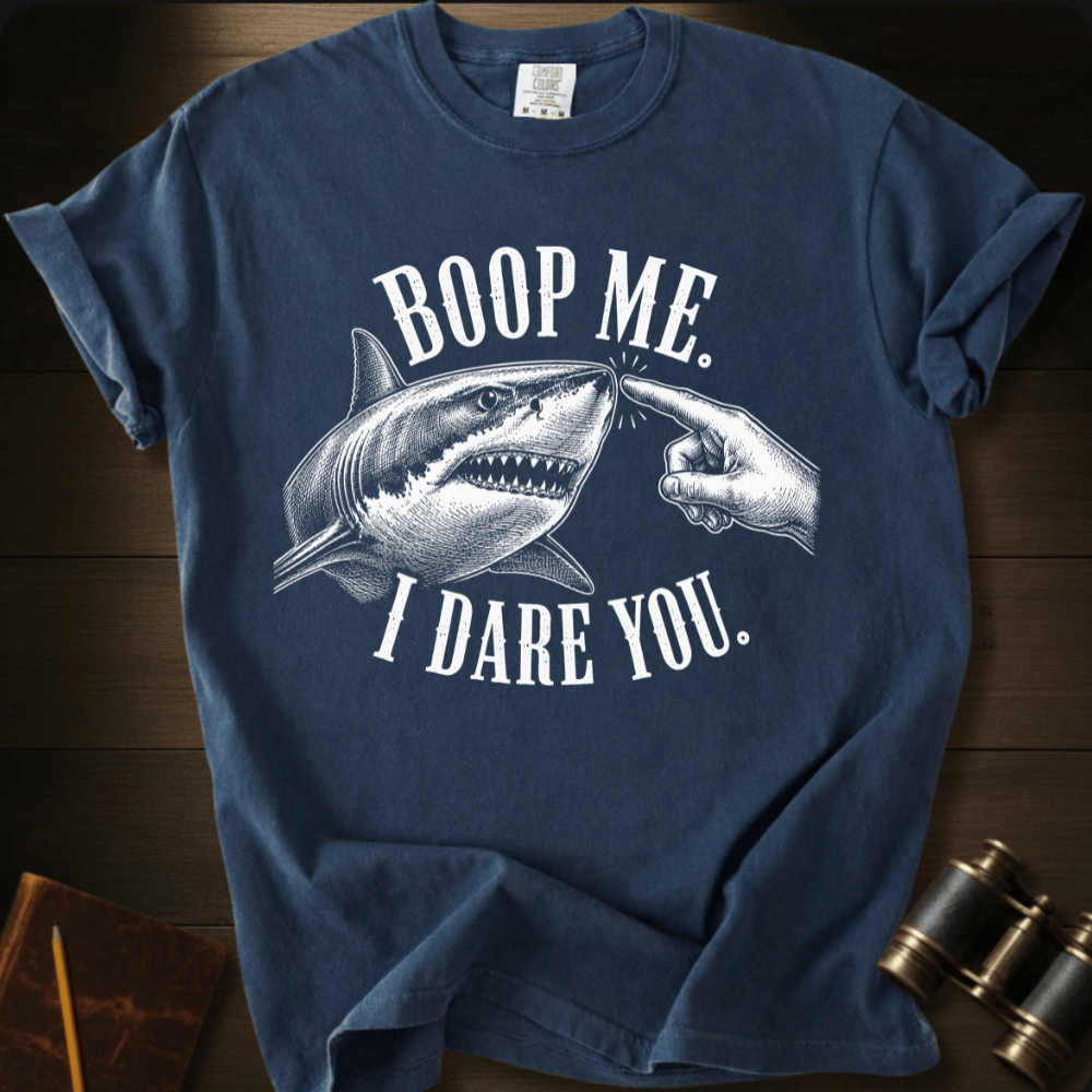 Boop Me. I Dare You. T-shirt