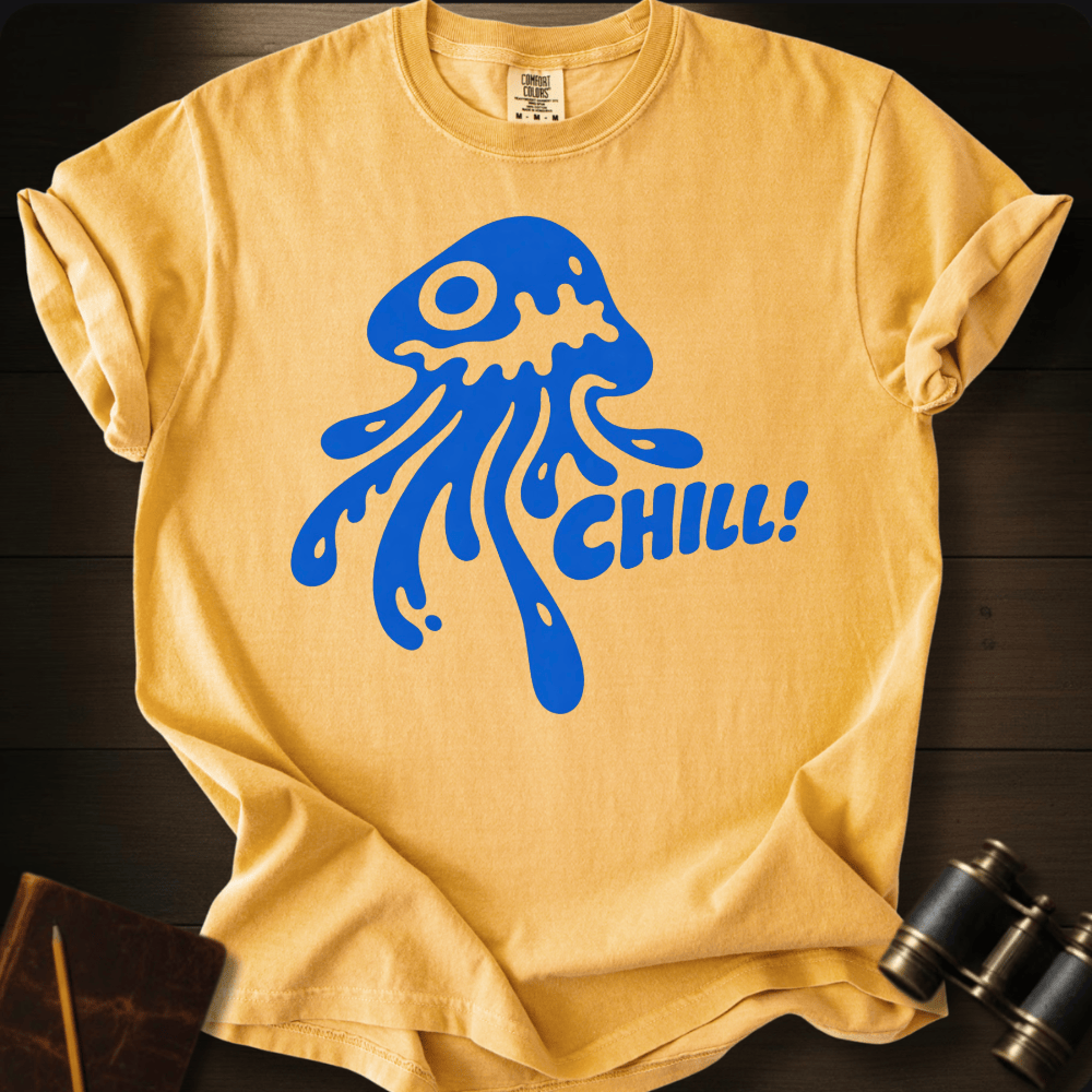 Chill! T-shirt