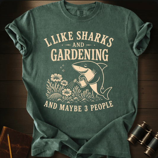 I Like Sharks and Gardening T-shirt