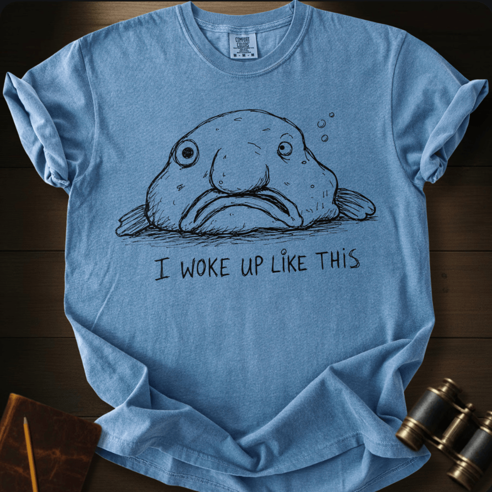 I Woke Up Like This T-shirt