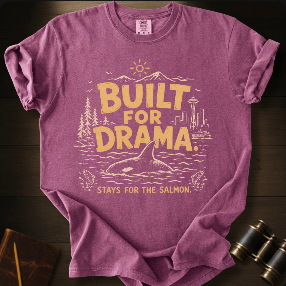 Built For Drama - T-shirt