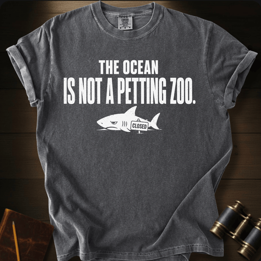 Not a Petting Zoo T-shirt