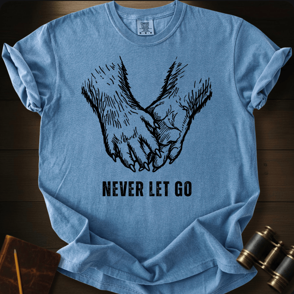 Never Let Go T-shirt