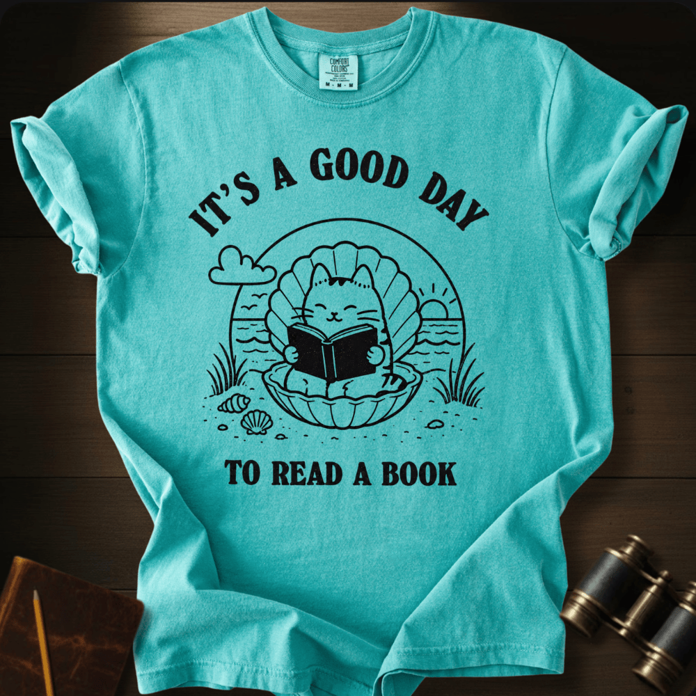 A Good Day To Read- T-shirt