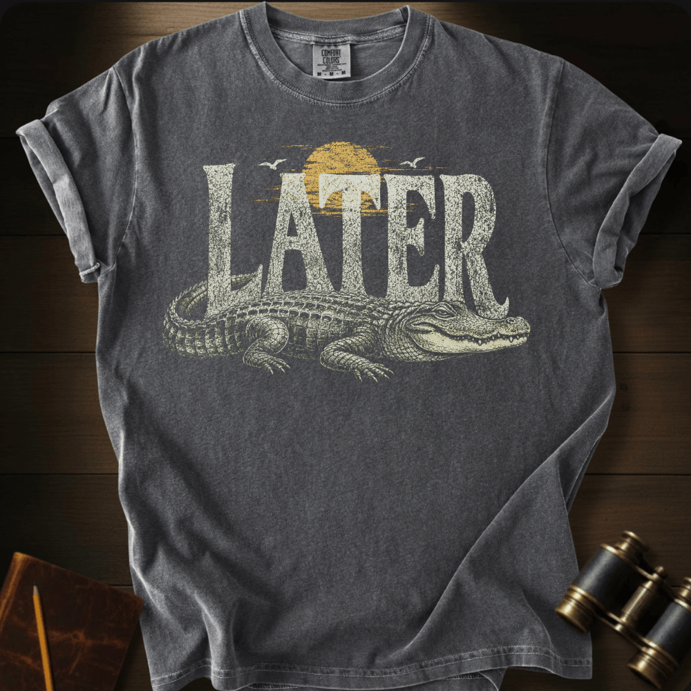 Later T-shirt