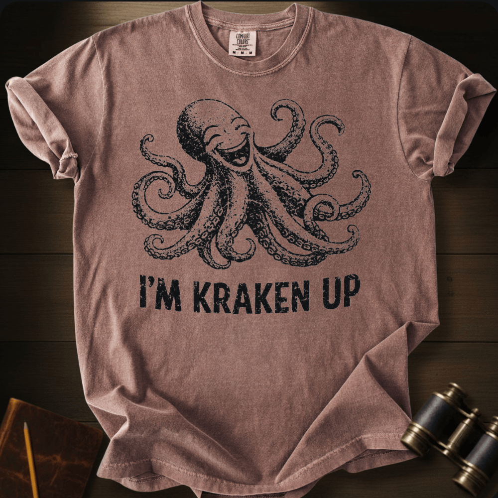 I´M Kraken Up T-shirt