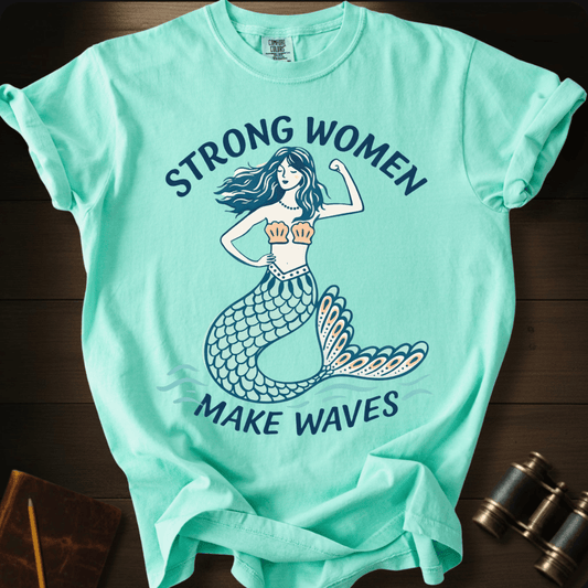 Strong Woman Make Waves T-shirt